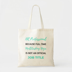 Tote Bag Professionnel RH Parce Que Multitâche à Plein Temp