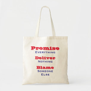 Tote Bag Promettre Tout Livrer Rien Politique