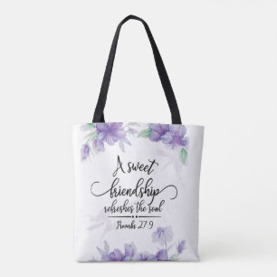 Tote Bag Proverbes 27:9 L'amitié douce rafraîchit l'âme
