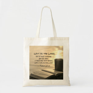 Tote Bag Psaume 27:14 Attendez sur le Seigneur, Bible Verse