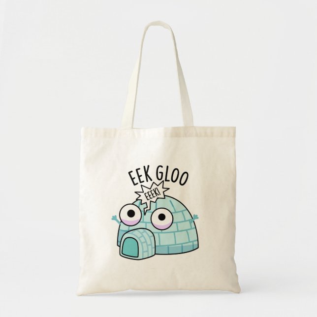 Tote Bag Pun glacé amusant Eek-gloo  (Devant)