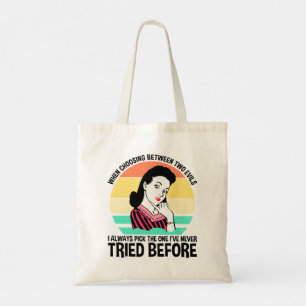 Tote Bag Quand Choisir Entre Deux Maux