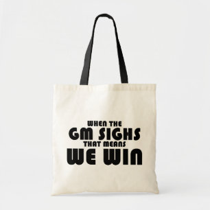 Tote Bag Quand le GM soupire
