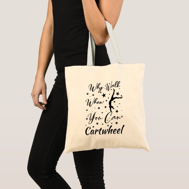 Tote Bag Quand Marchez Quand Vous Pouvez Cartwheel Drôle ca (Devant (produit))