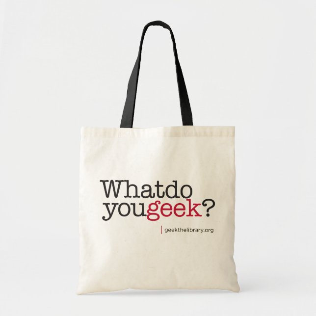 Tote Bag Que font vous geek ? (Devant)