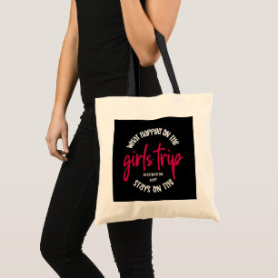 Tote Bag Que se passe-t-il sur les filles Trip Funny Custom