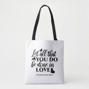 Tote Bag Que tout soit fait dans l'amour - 1 Co 16:14