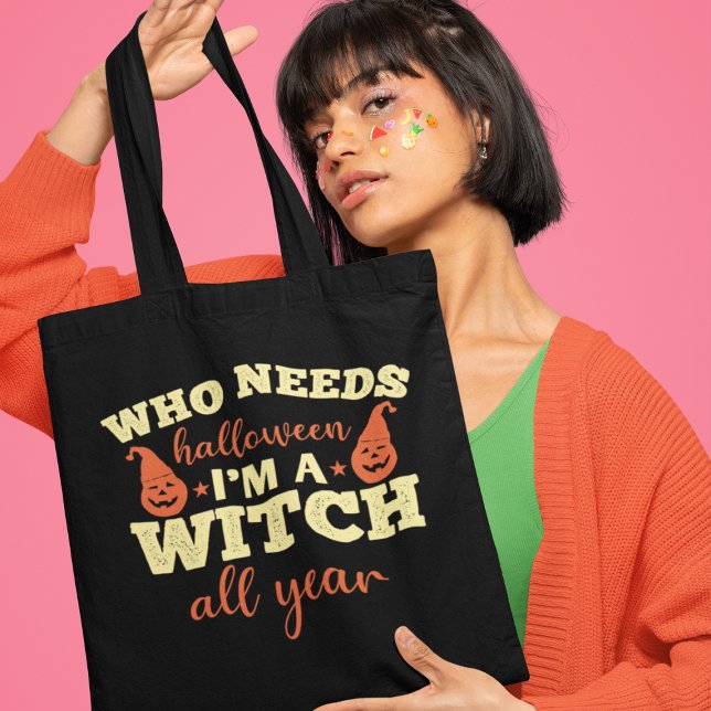 Tote Bag Qui a besoin d'Halloween Je suis sorcière Citrouil (Créateur téléchargé)