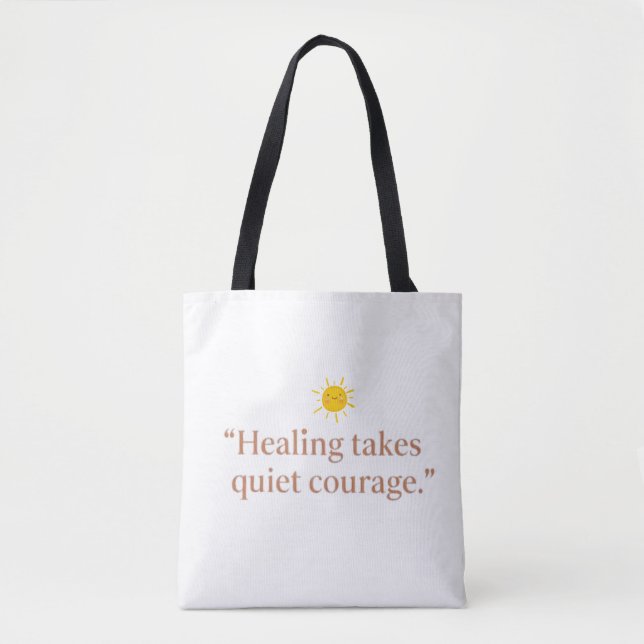 Tote Bag Quiet Courage for Healing (Devant)