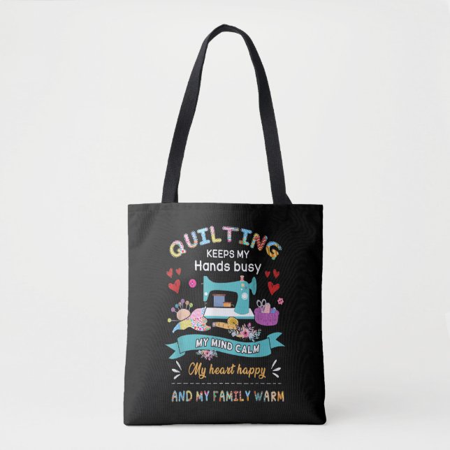 Tote Bag Quilting Garder Mes Mains Occupées Mon Esprit Calm (Devant)