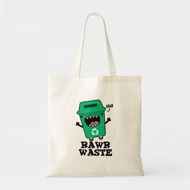 Tote Bag Rawer Déchets Drôle Garbage Pun (Devant)