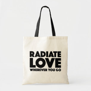 Tote Bag Rayonnez l'amour partout où vous allez citation d