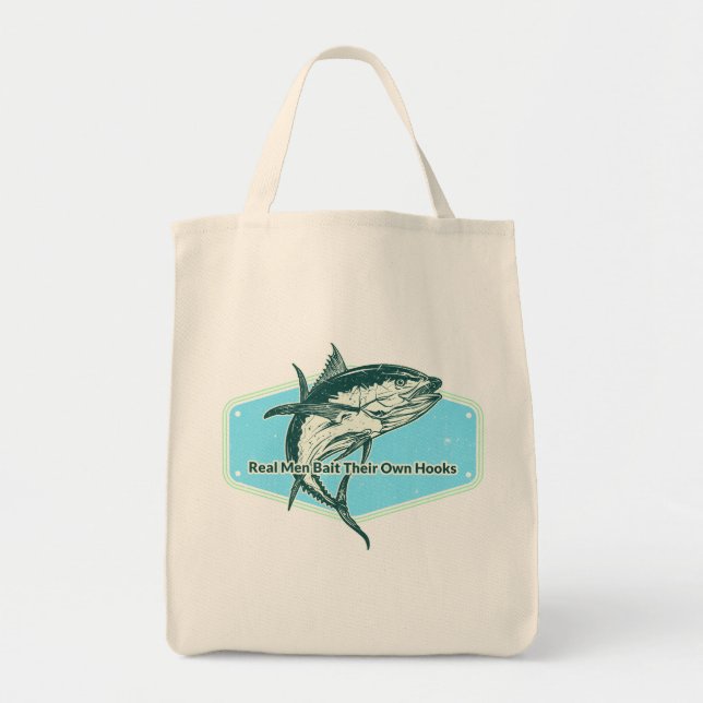Tote Bag Real Man Bait Their Own Hooks (Devant)