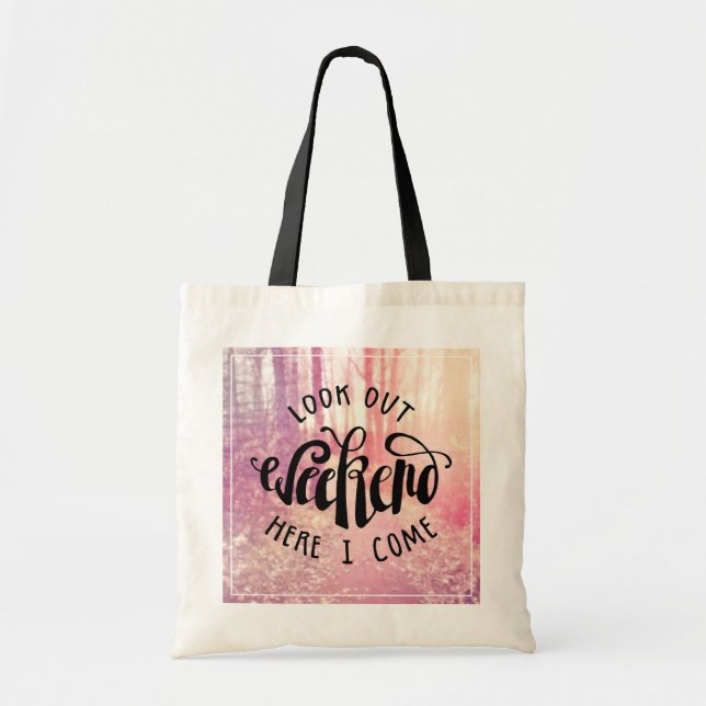 Tote Bag Regardez Le Week-End Ici Je Viens 2 (Devant)