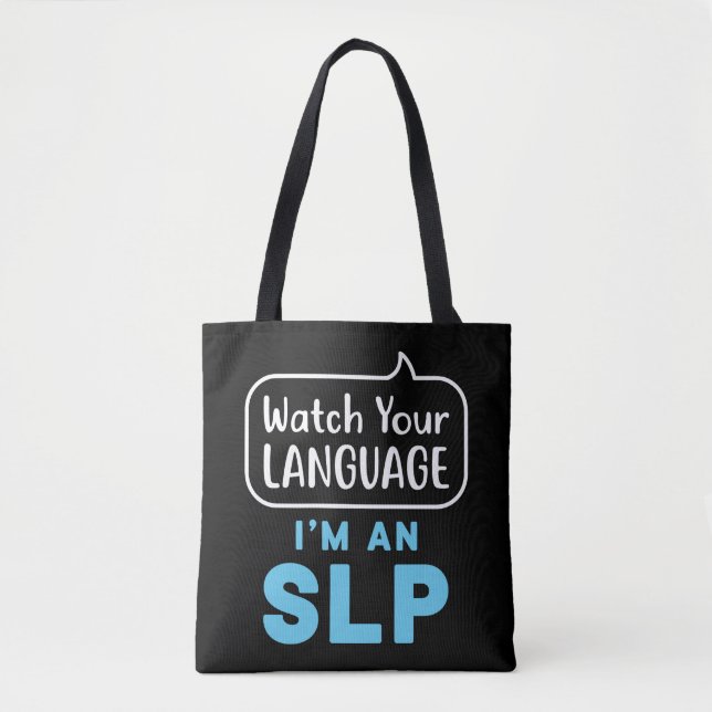 Tote Bag Regardez votre langue Je suis un orthophoniste SLP (Devant)
