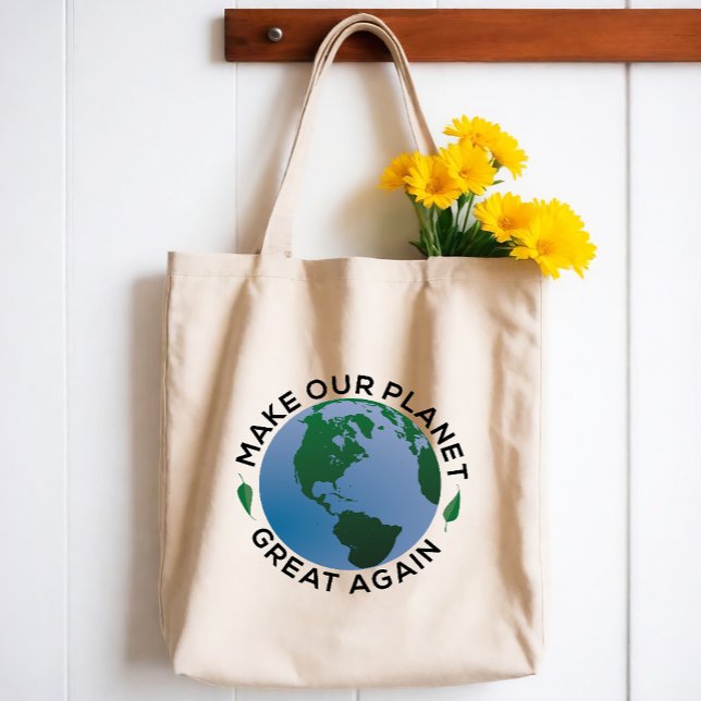 Tote Bag Rendre notre planète grande (Join the fight to stop global warming and be the change you want to see in the world. )