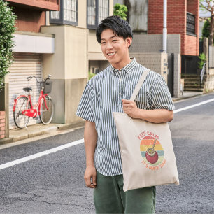 Tote Bag Restez au calme C'est l'heure de l'accouplement -