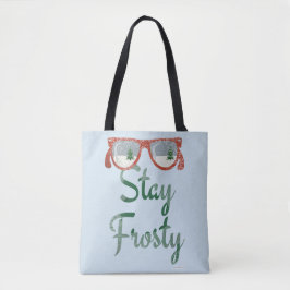 Tote Bag Restez Frosté Cette Fête