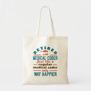 Tote Bag Retraité Médicale Coder Funny Retraite Happier
