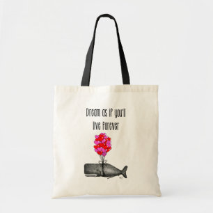 Tote Bag Rêvez comme si vous vivrez pour toujours