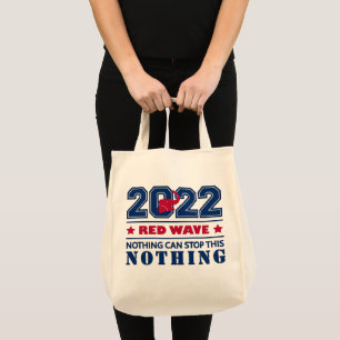 Tote Bag Rien ne peut arrêter ce RED WAVE 2022 Midterms