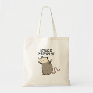 Tote Bag Rien N'Est Im-possum-ble Funny Possum Pun