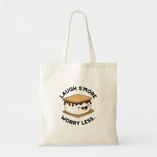 Tote Bag Rire Plus Inquiète Moins Drôle Pun Smore