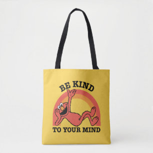 Tote Bag Rue Sésame   Elmo Soyez gentil avec votre esprit