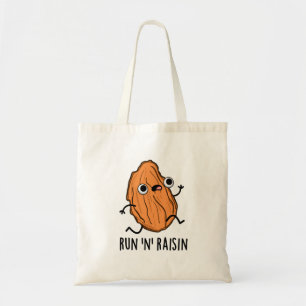 Tote Bag Run N Raisin Funny Food Pun