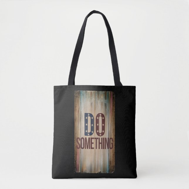 Tote Bag Rustic Rallye Cry - Kamala Harris - Faire Quelque  (Devant)
