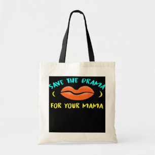 Tote Bag Sauvez Le Drame Pour Votre Maman