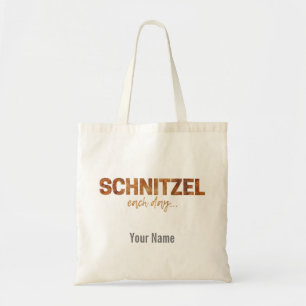 Tote Bag Schnitzel Chaque Jour Drôle Cutlet Escalope Design