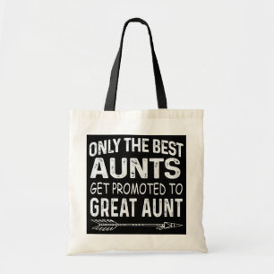 Tote Bag Seules Les Meilleures Tantes Sont Promues À Grand