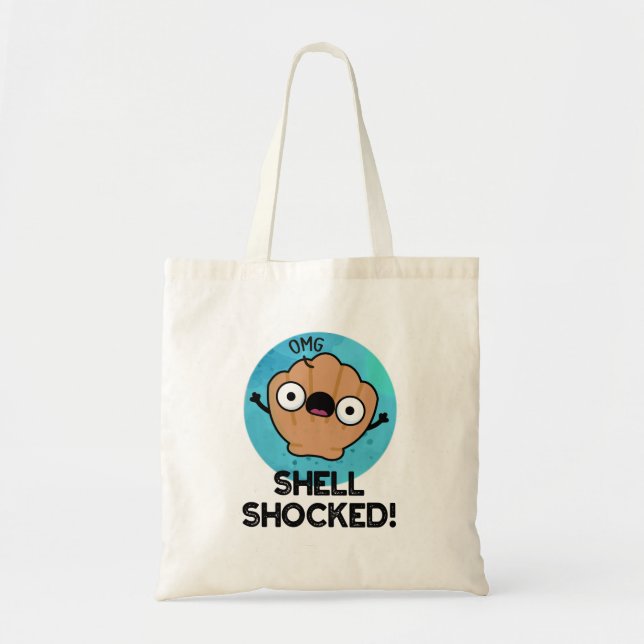 Tote Bag Shell Shocky Funny Seashell Pun (Devant)
