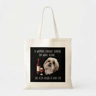 Tote Bag Shih Tzu | A Woman Can't Survive On Wine Alone