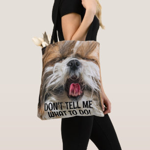 Tote Bag Shih tzu langue drôle Ne me dites pas quoi faire