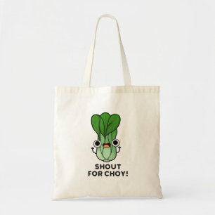 Tote Bag Shout For Choy Funny Veggie Bok Choy Pun
