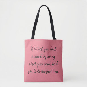Tote Bag Si d'abord vous ne réussissez pas… l'entraînem