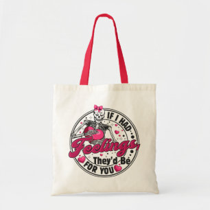 Tote Bag Si j'avais des sentiments - Drôle Skeleton Valenti
