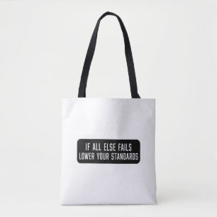 Tote Bag Si tous les autres voiles abaissent vos normes