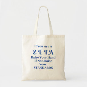 Tote Bag Si Vous Êtes Un Zeta Levez La Main