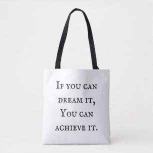 Tote Bag Si vous pouvez le rêver, Vous pouvez le réaliser.