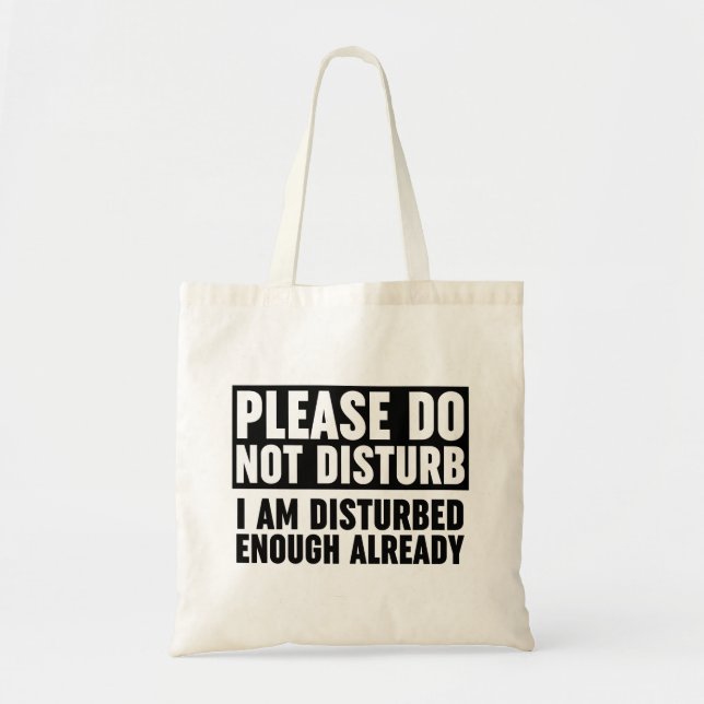 Tote Bag S'Il Vous Plaît, Ne Dérangez Pas Suffisamment Je S (Devant)