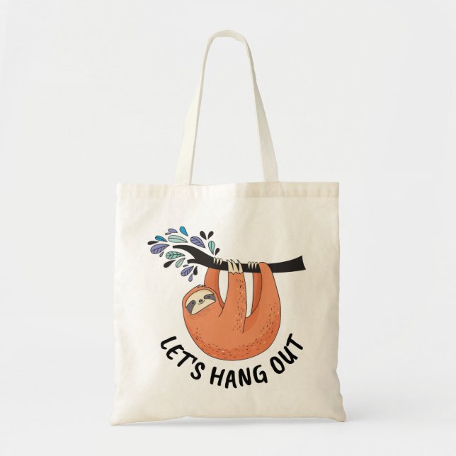 Tote Bag Sloth Allons traîner dehors (Devant)