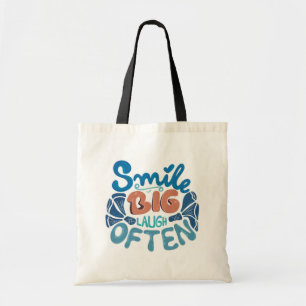 Tote Bag Smile Big Laugh Souvent : Message réconfortant