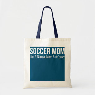 Tote Bag Soccer Mom Like A Normal Mom But Cooler 