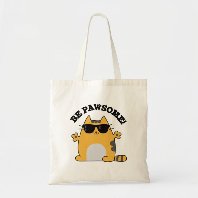 Tote Bag Sois Paw-some Funny Awesome Chat Pun (Devant)