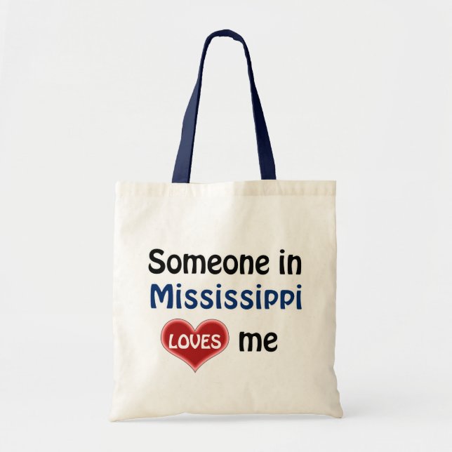 Tote Bag Someone in Mississippi loves me trouve (Devant)