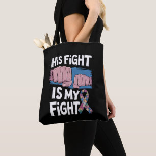 Tote Bag Son combat est mon combat Soutenez la sensibilisat