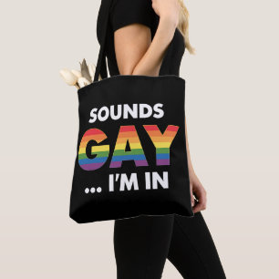 Tote Bag Sounds Gay Je suis Rainbow LGBTQ Pride
